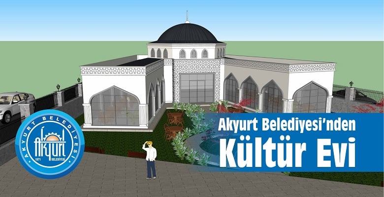 Akyurt Belediyesi’nden Kültür Evi