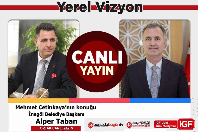 Bursa İnegöl Belediye Başkanı Alper Taban İGF TV’de canlı yayında