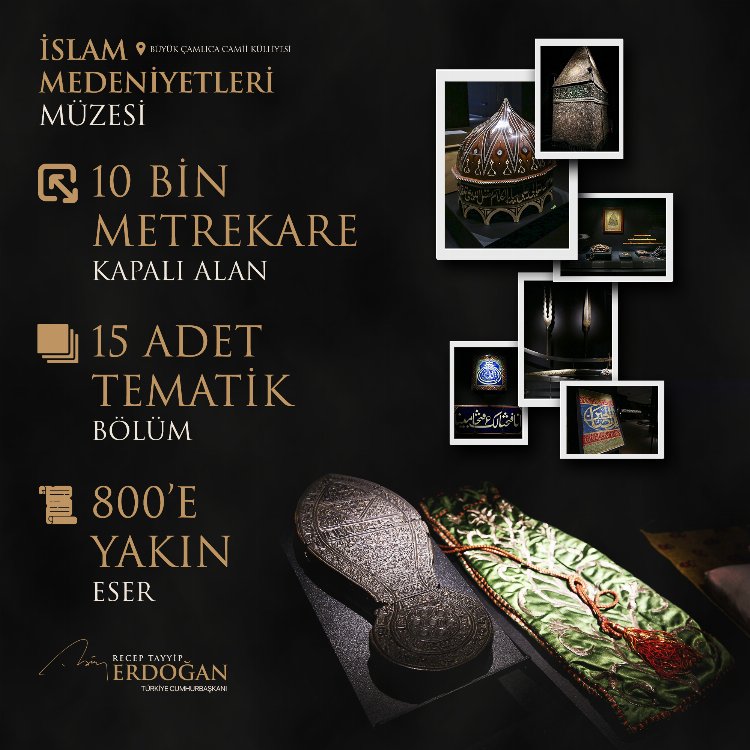 İslam Medeniyetleri Müzesi açıldı... Ecdadın izleri bu müzede 2