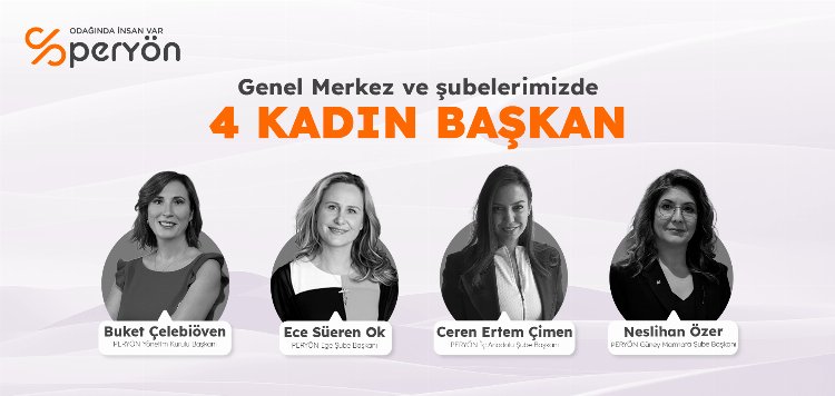 PERYÖN’de 4 kadın başkan dönemi 1 PERYÖN’de 4 kadın başkan dönemi 1